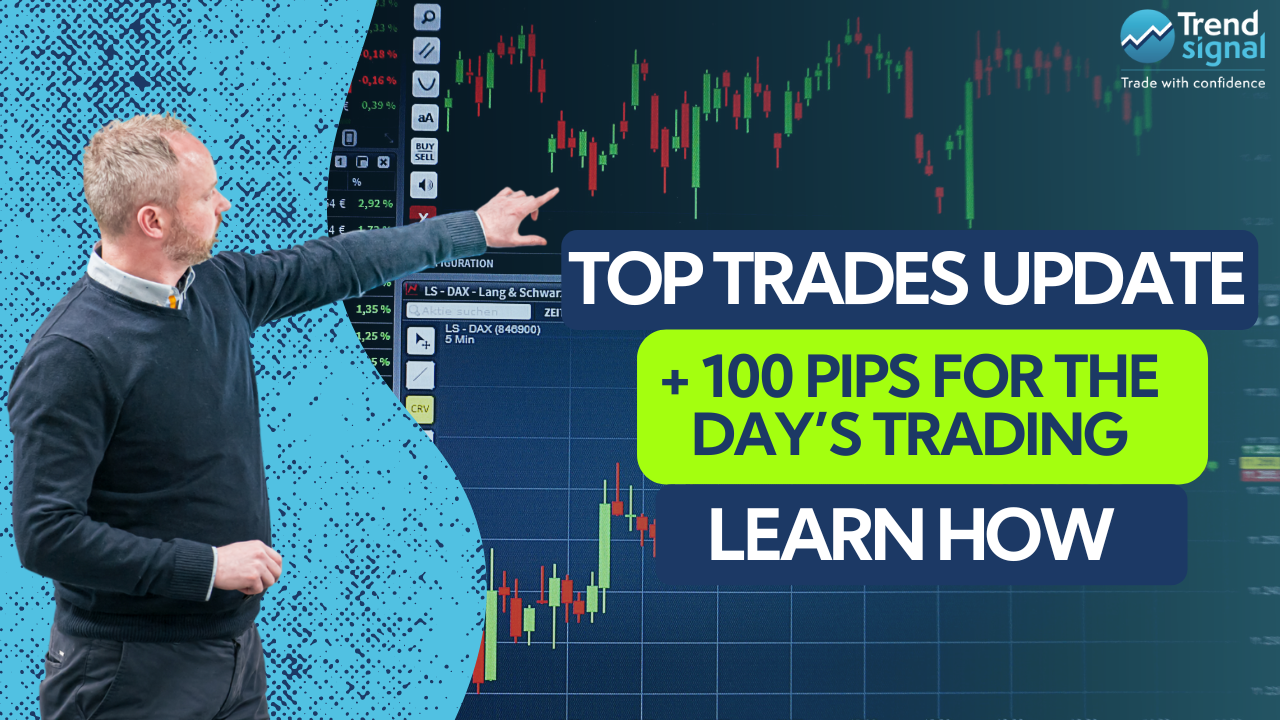 Top Trades Update: + 100 Pips for the day's trading
